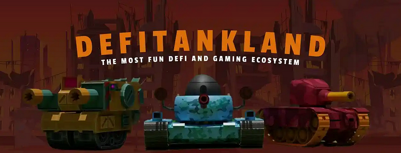 Introducing DefiTankLand